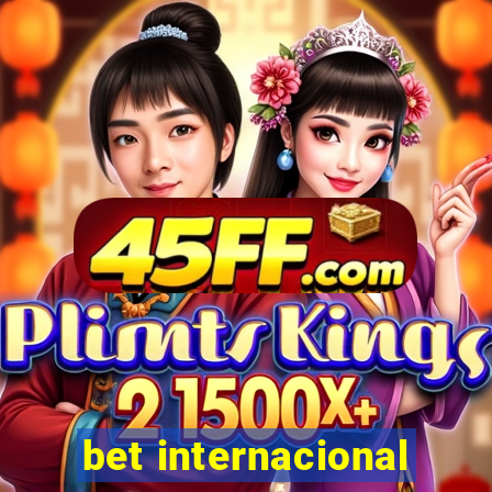 bet internacional